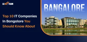 Top 10 IT Companies in Bangalore You Should Know About